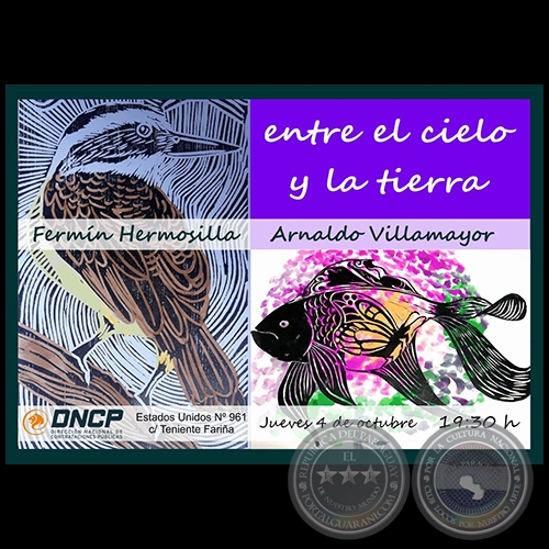   Entre El Cielo y La Tierra - Artistas: Fermín Hermosilla y Arnaldo Villamayor - Jueves, 04 de Octubre de 2018